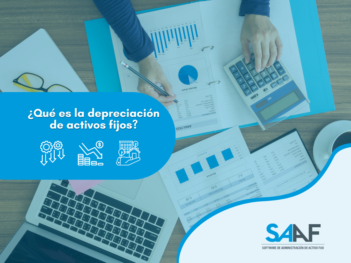 ¿Qué es la depreciación de activos fijos?