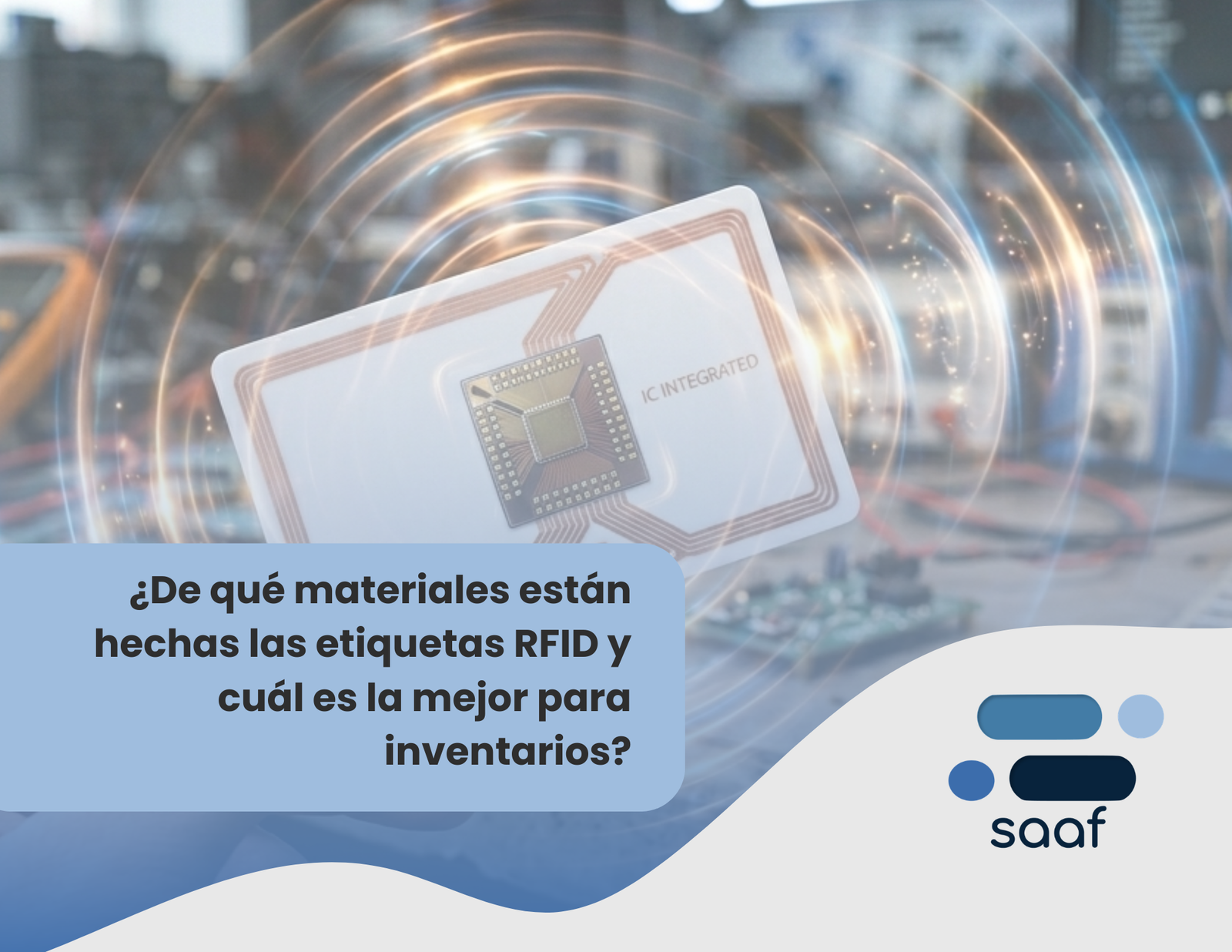 ¿De qué materiales están hechas las etiquetas RFID y cuál es la mejor para inventarios?