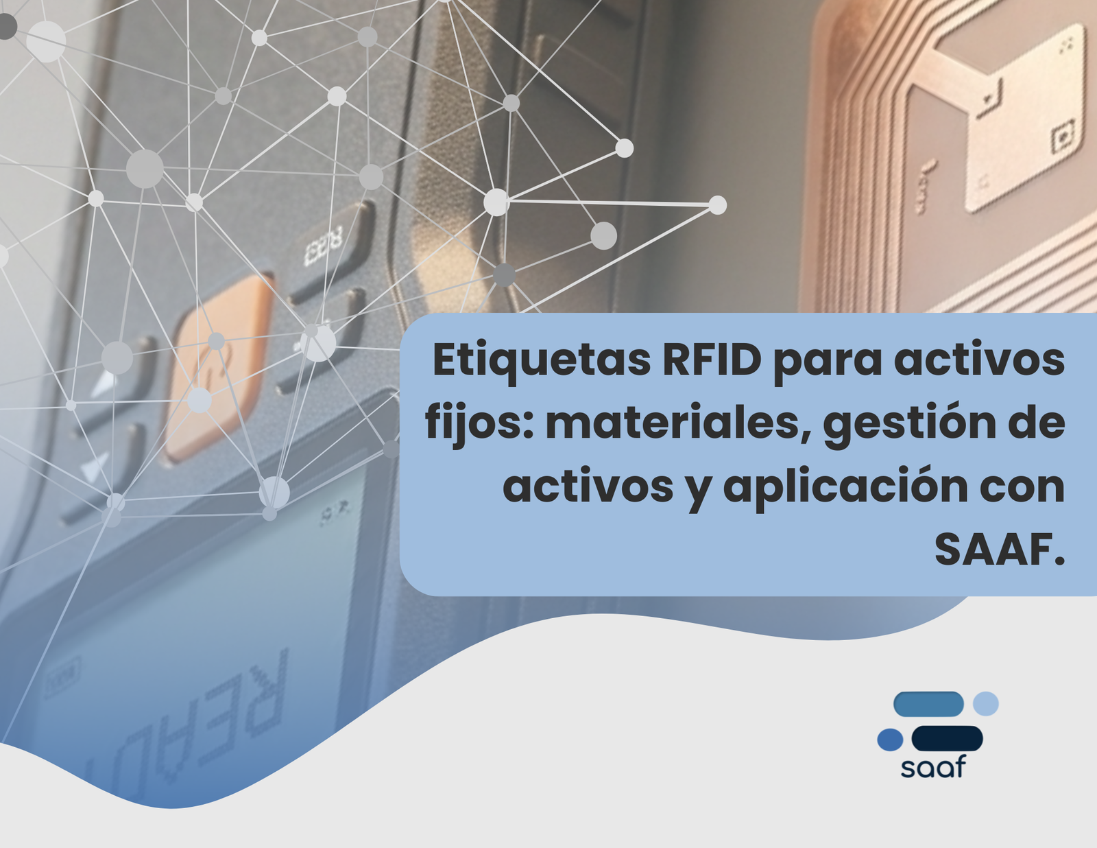 Etiquetas RFID para activos fijos: materiales, gestión de activos y aplicación con SAAF.