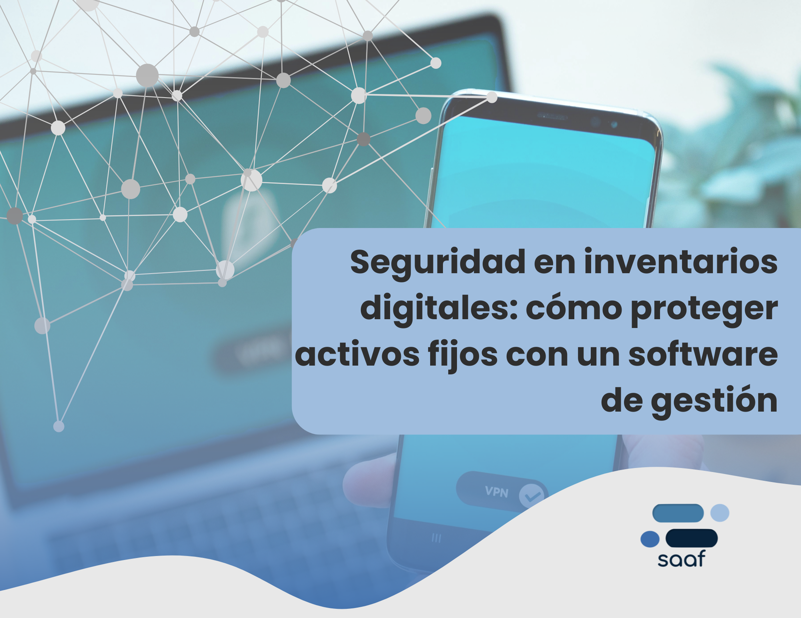 Seguridad en inventarios digitales: cómo proteger activos fijos con un software de gestión